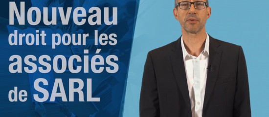 Un nouveau droit pour les associés de SARL