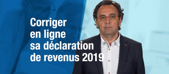 Corriger en ligne sa déclaration de revenus 2019