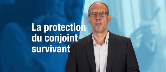 La protection du conjoint survivant