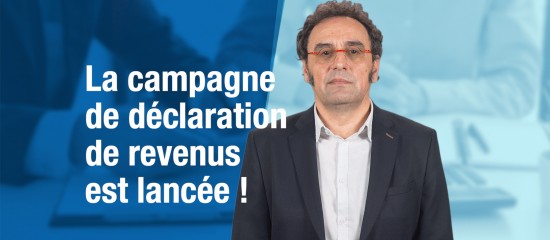 La campagne de déclaration de revenus est lancée !